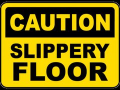 Caution Slippery Floor Sign